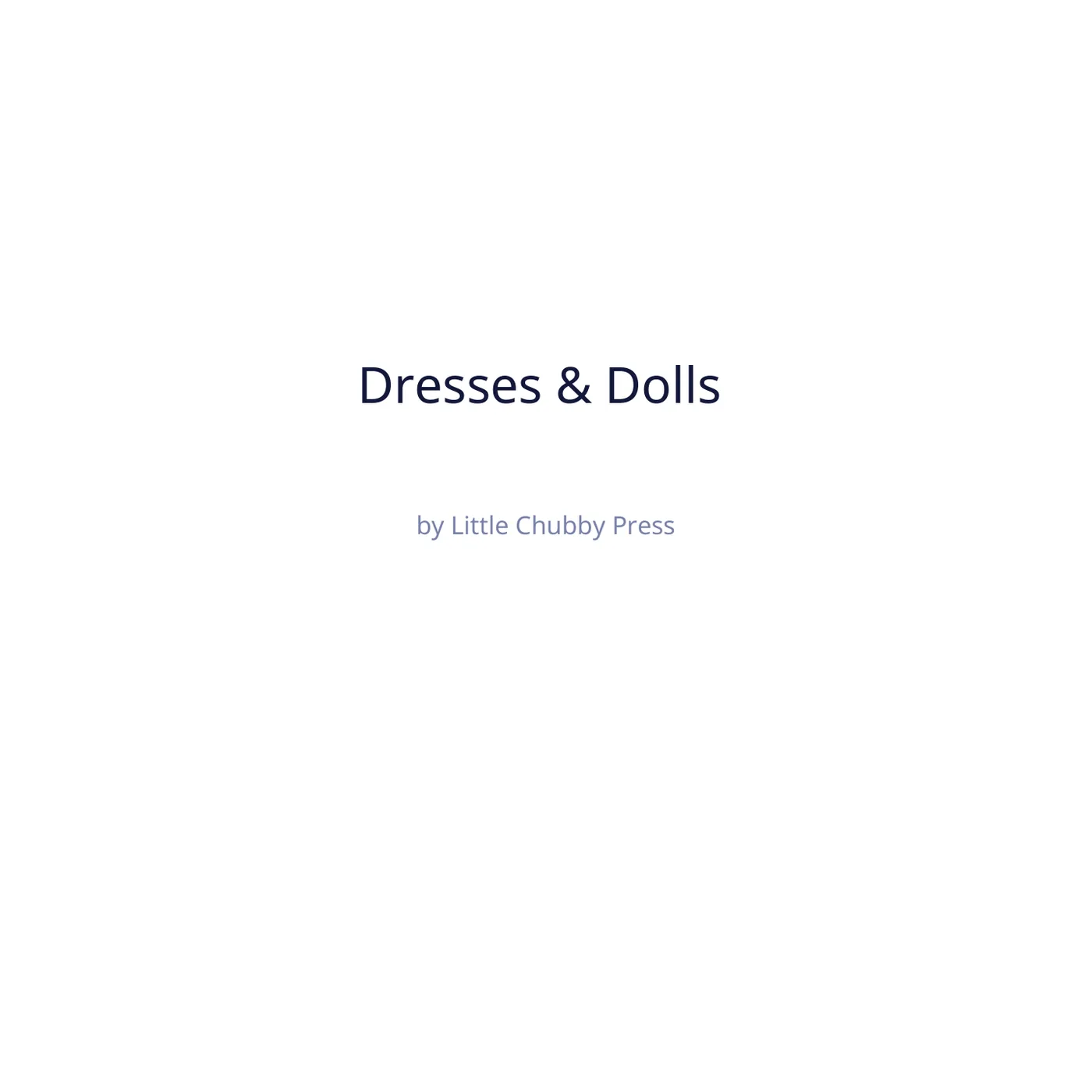 Title page sample from Dresses and Dolls